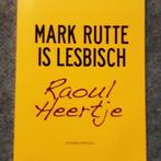 Raoul Heertje Mark Rutte is Lesbisch boek NIEUW, Boeken, Nieuw, Ophalen of Verzenden, Verhalen, Raoul Heertje