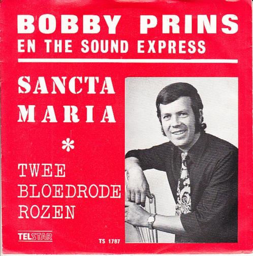 bobby prins & sound express - sancta maria ( piraat / 1972), Cd's en Dvd's, Vinyl Singles, Single, Nederlandstalig, 7 inch, Ophalen of Verzenden