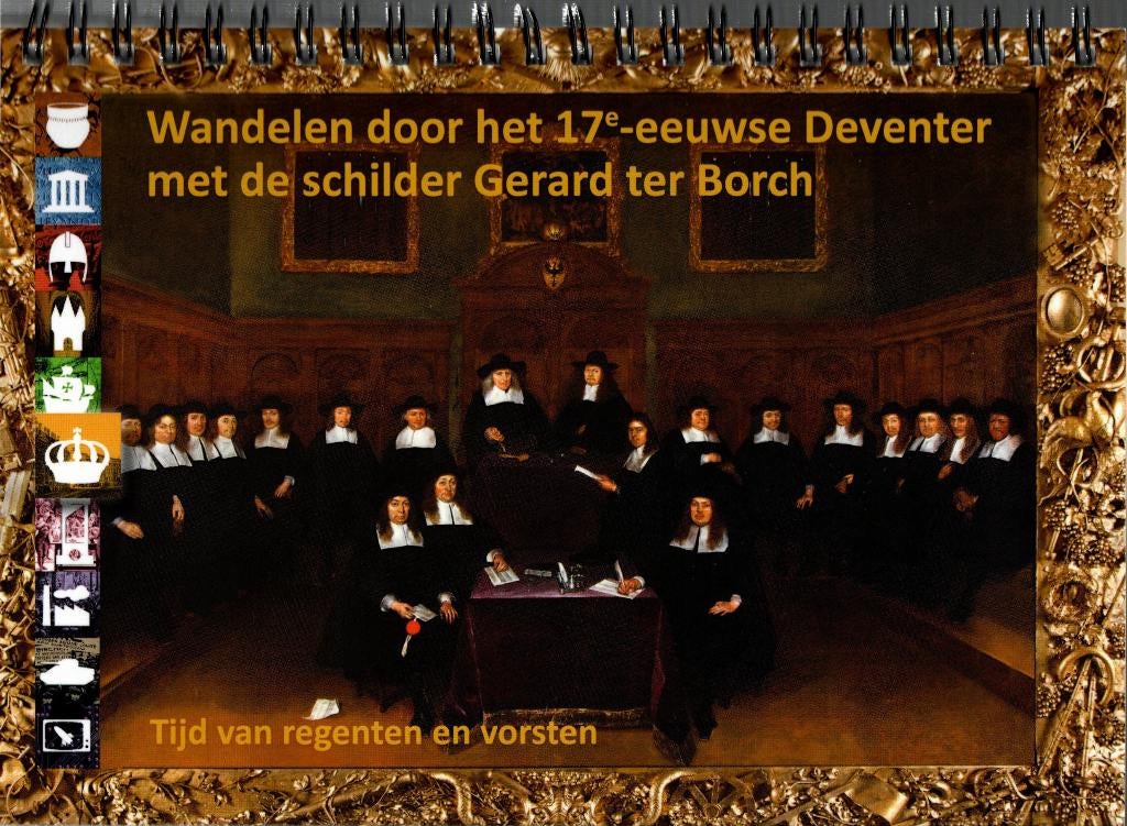 Wandelen door het 17e-eeuwse Deventer met de schilder Gerard, Boeken, Ophalen of Verzenden, Zo goed als nieuw