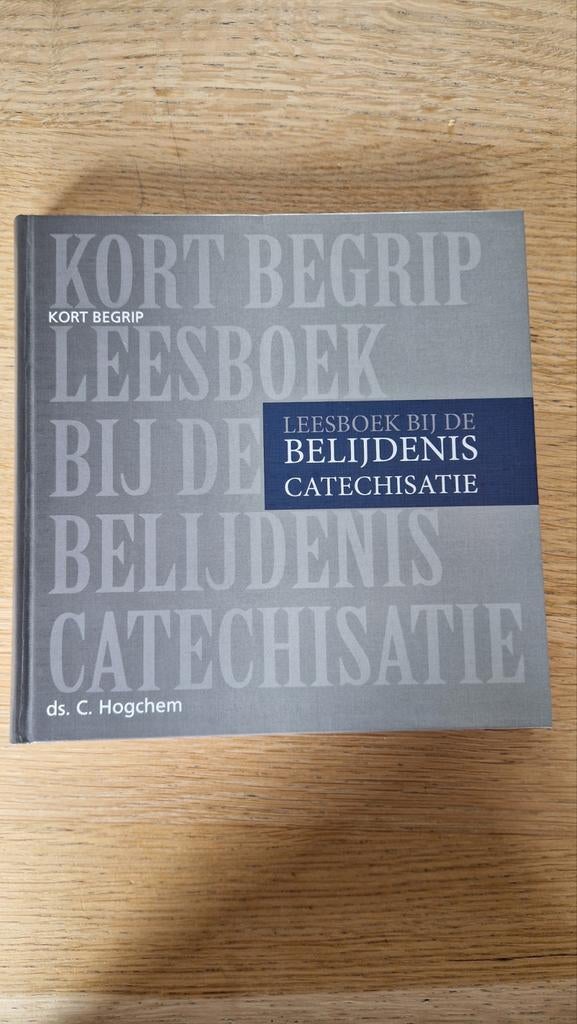 Kort Begrip Leesboek bij de Belijdenis Catechisatie, Boeken, Ophalen of Verzenden, Gelezen, Ds. C. Hogchem, Christendom | Protestants
