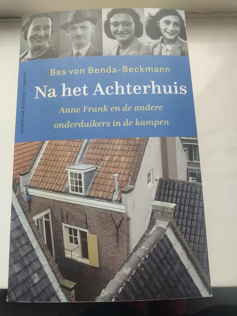 Bas von Benda-Beckmann - Na het Achterhuis, Ophalen of Verzenden, Zo goed als nieuw, Bas von Benda-Beckmann