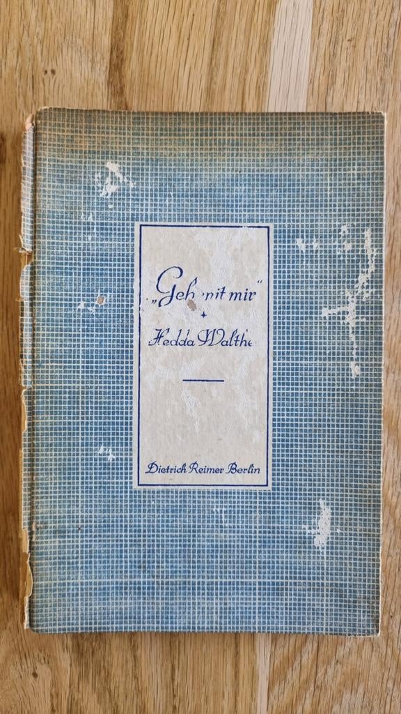 Antiek boek: Geh mit mir! Hedda Walther, 1934, Ophalen of Verzenden, Hedda Walther