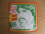 JACK MILLER     WILD NIGHT / WE'RE NOT OUT OF GAS, 7 inch, Single, Ophalen of Verzenden, Zo goed als nieuw