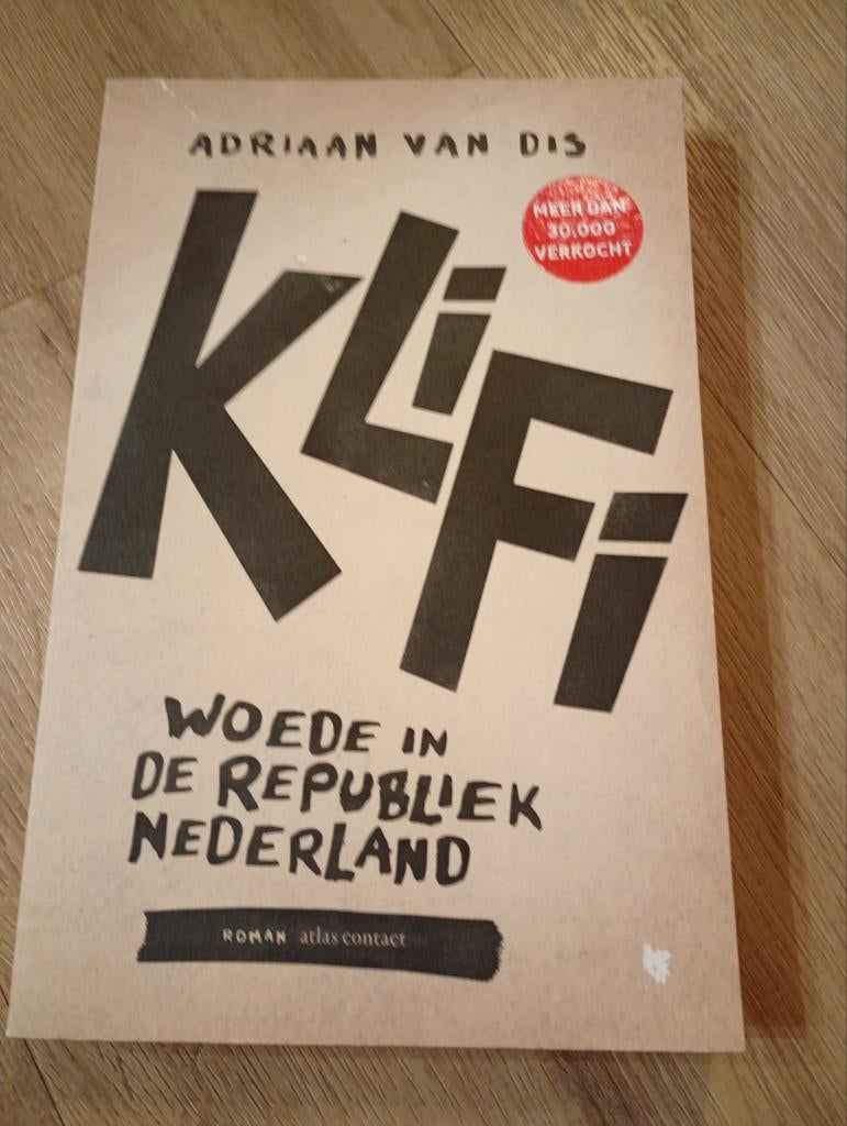 Klifi: Woede in de Republiek Nederland - Adriaan van Dis, Boeken, Ophalen of Verzenden, Gelezen, Adriaan van Dis, Nederland