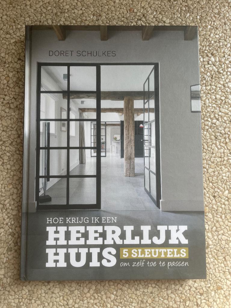 Hoe krijg ik een heerlijk huis, Boeken, Ophalen of Verzenden, Gelezen, Doret Schulkes, Interieur en Design
