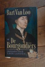 Bart van Loo: De Bourgondiers, Ophalen of Verzenden, Zo goed als nieuw, Europa