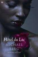 Hôtel du Lac/ Michael Berg, Boeken, Ophalen of Verzenden, Gelezen