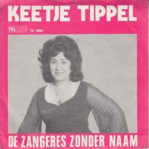 De Zangeres Zonder Naam – Keetje Tippel / Single 7 / VG+, Ophalen of Verzenden, Zo goed als nieuw, Overige formaten, Levenslied of Smartlap