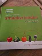 Smaakvrienden Groenten - Kookboek van Angelique Schmeinck, Gezond koken, Ophalen of Verzenden, Overige gebieden, Hoofdgerechten