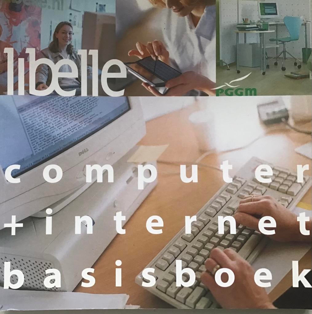 Libelle Computer + Internet Basisboek - PGGM, Boeken, Informatica en Computer, Zo goed als nieuw, Internet of Webdesign, Ophalen of Verzenden