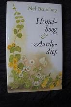 HEMELHOOG EN AARDEDIEP door Nel Benschop, Ophalen of Verzenden, Gelezen
