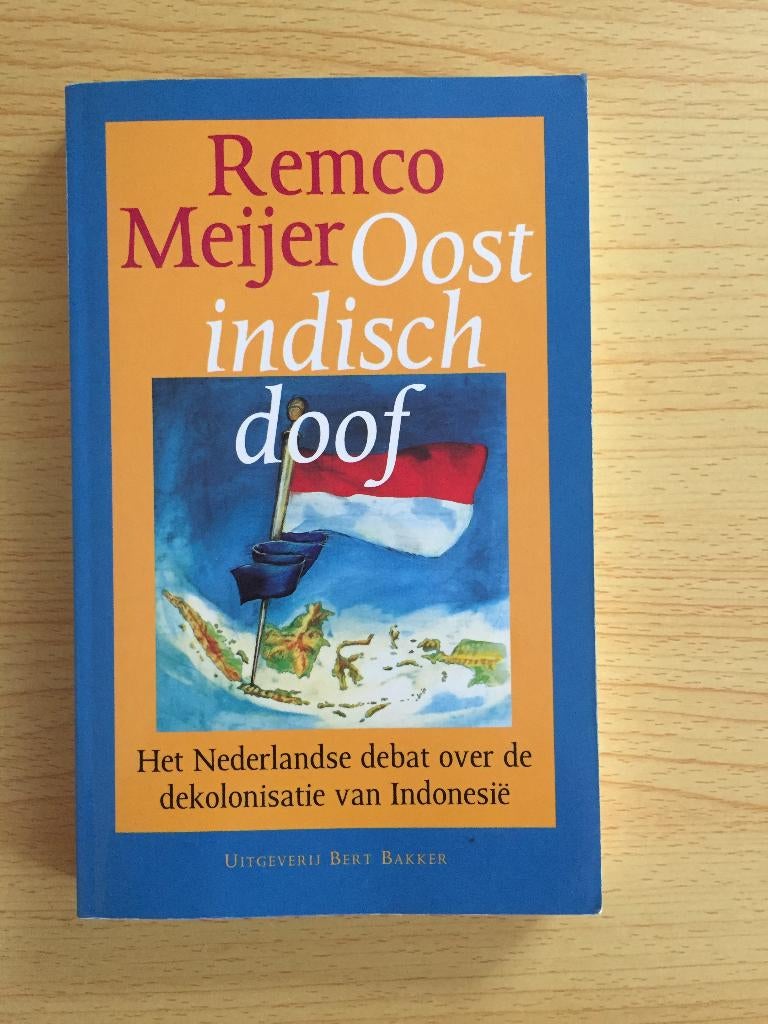 Het Nederlandse debat over de dekolonisatie van Indonesië, Boeken, Ophalen of Verzenden, Zo goed als nieuw, Remco Meijer