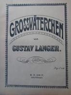 GROSSVATERCHEN  DOOR GUSTAV LANGER **Oude Bladmuziek**, Muziek en Instrumenten, Bladmuziek, Ophalen of Verzenden, Gebruikt, Artiest of Componist