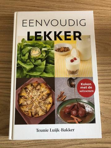 Teunie Luijk-Bakker - Eenvoudig lekker beschikbaar voor biedingen
