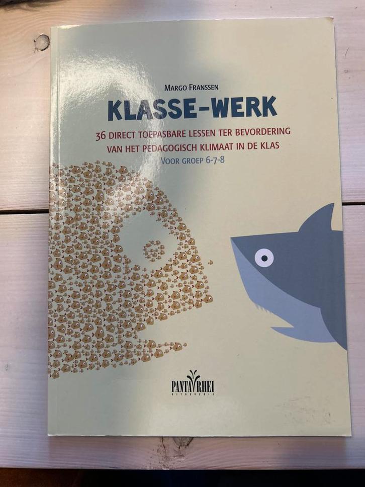 Klasse-Werk: Pedagogisch Klimaat Groep 6-7-8, Boeken, Schoolboeken, Zo goed als nieuw, Overige vakken, Overige niveaus, Ophalen of Verzenden