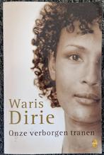Boek: Onze verborgen tranen – Waris Dirie, Ophalen of Verzenden, Gelezen