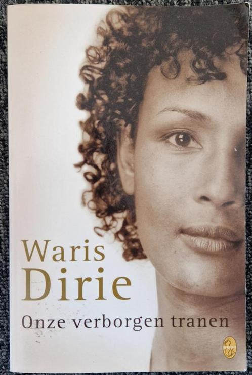 Boek: Onze verborgen tranen – Waris Dirie, Boeken, Biografieën, Gelezen, Ophalen of Verzenden