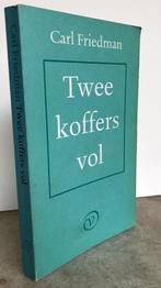 Friedman, Carl - Twee koffers vol (1993 1e dr.), Nieuw, Ophalen of Verzenden, Nederland