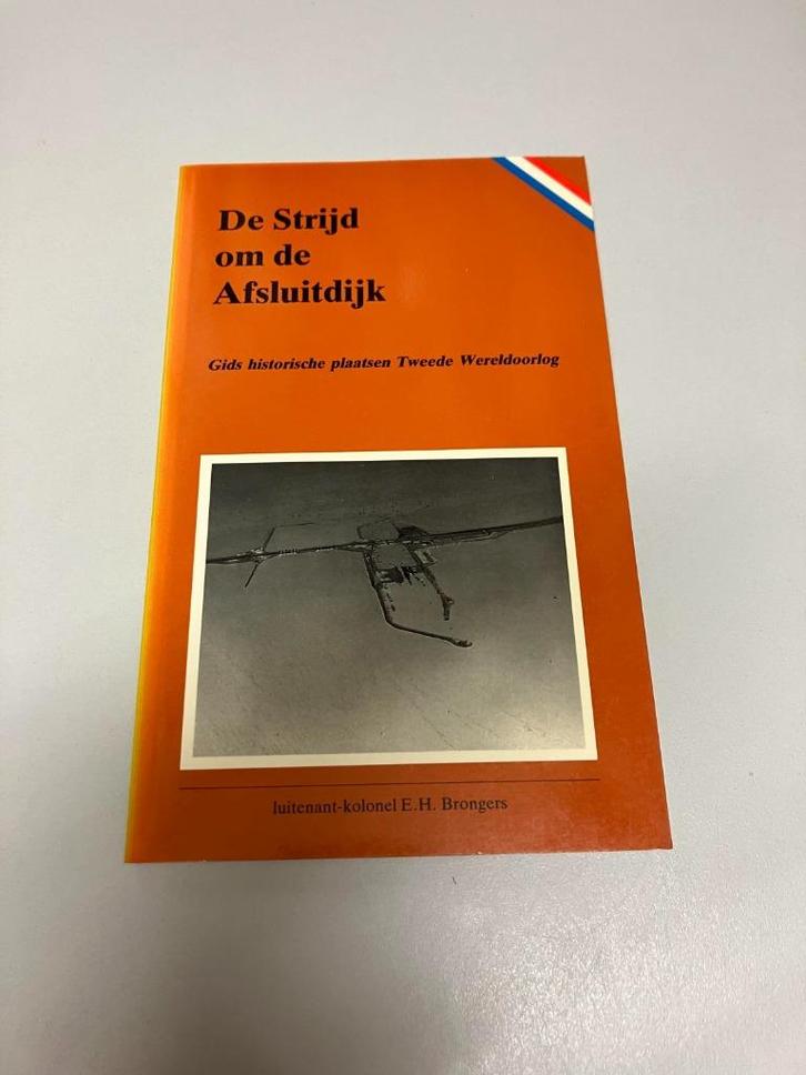 De strijd om de afsluitdijk Brongers, Boeken, Oorlog en Militair, Gelezen, Tweede Wereldoorlog, Ophalen of Verzenden
