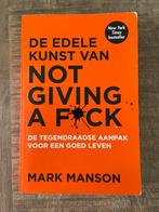 Mark Manson - De edele kunst van not giving a fuck, Boeken, Ophalen of Verzenden, Zo goed als nieuw, Mark Manson
