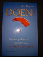 Ben Tiggelaar, Doen! Praktische gids verandering en groei, Ophalen of Verzenden, Zo goed als nieuw, Ben Tiggelaar