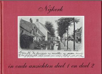 Nijkerk in oude ansichten 1 en 2  beschikbaar voor biedingen