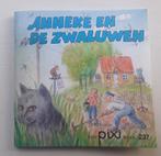 Anneke en de zwaluwen - pixi boek 237 - omnium b.v. - 1991, Ophalen of Verzenden, Gelezen, Jongen of Meisje