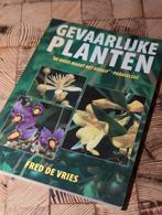 Gevaarlijke Planten - Fred De Vries, Ophalen of Verzenden