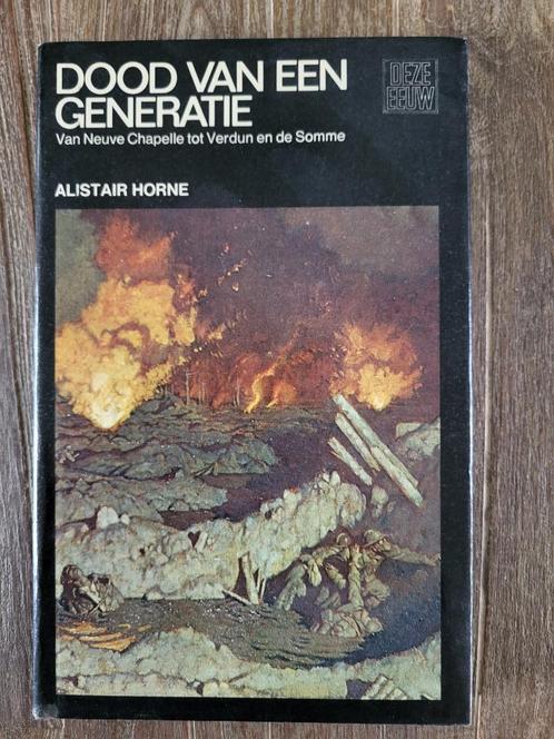 Dood van een generatie - Alistair Horne, Boeken, Oorlog en Militair, Zo goed als nieuw, Voor 1940, Ophalen of Verzenden