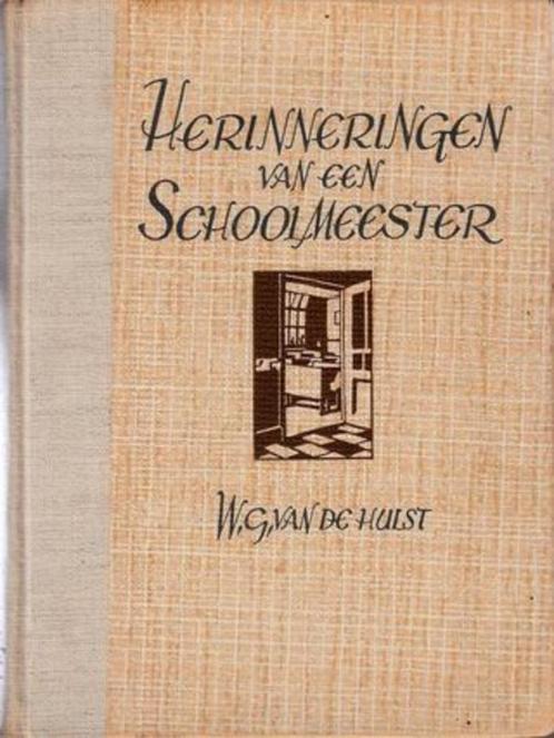 Herinneringen van een schoolmeester door wg van de hulst, Boeken, Romans, Zo goed als nieuw, Nederland, Ophalen of Verzenden
