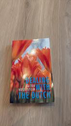 J. Vossestein - Dealing with the Dutch, Ophalen of Verzenden, Nieuw, J. Vossestein