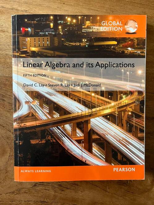 Linear Algebra and its Applications 5th edition, Boeken, Studieboeken en Cursussen, Zo goed als nieuw, WO, Beta, Ophalen of Verzenden