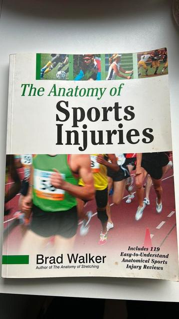 The anatomy of Sports Injuries by Brad Walker beschikbaar voor biedingen