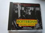 Rotterdam Van Dag Tot Dag, Cd's en Dvd's, Ophalen of Verzenden, Radioplay - Field Recording