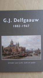 G.J. Delfgaauw   1882-1947, Ophalen of Verzenden, Gelezen, Schilder- en Tekenkunst