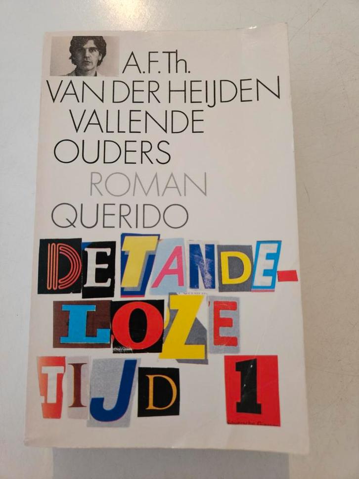 A.F.Th. van der Heijden - vallende ouders de tandeloze tijd, Boeken, Romans, Gelezen, Ophalen of Verzenden