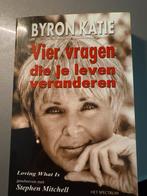Vier vragen die je leven veranderen - Byron Katie, Boeken, Ophalen of Verzenden, Gelezen, Overige onderwerpen