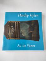 Hardop kijken - Kunstbeschouwing - Ad de Visser, Boeken, Ad de Visser, Zo goed als nieuw, Alpha, HBO