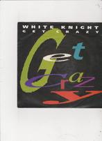 Single White Knight - Get Crazy, Ophalen of Verzenden, Gebruikt, 7 inch, Dance