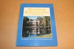Historische Buitenplaatsen in Particulier Bezit, Boeken, Ophalen of Verzenden, 20e eeuw of later, Gelezen