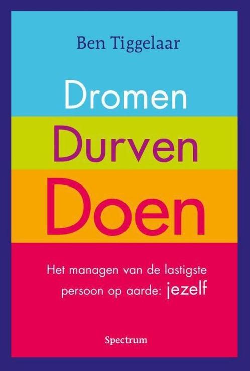 dromen durven doen - Ben Tiggelaar, Boeken, Esoterie en Spiritualiteit, Zo goed als nieuw, Achtergrond en Informatie, Spiritualiteit algemeen