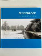 Bennebroek, een beeld van een dorp, Boeken, Geschiedenis | Stad en Regio, Ophalen of Verzenden, 20e eeuw of later, Zo goed als nieuw