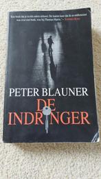De indringer, Peter Blauner, Gelezen, Ophalen of Verzenden, Nederland, Peter Blauner