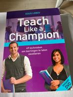 Teach Like a Champion - Doug Lemov, Boeken, Ophalen of Verzenden, Zo goed als nieuw