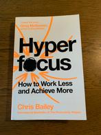 Hyperfocus - Chris Bailey, Ophalen of Verzenden, Zo goed als nieuw, Chris Bailey