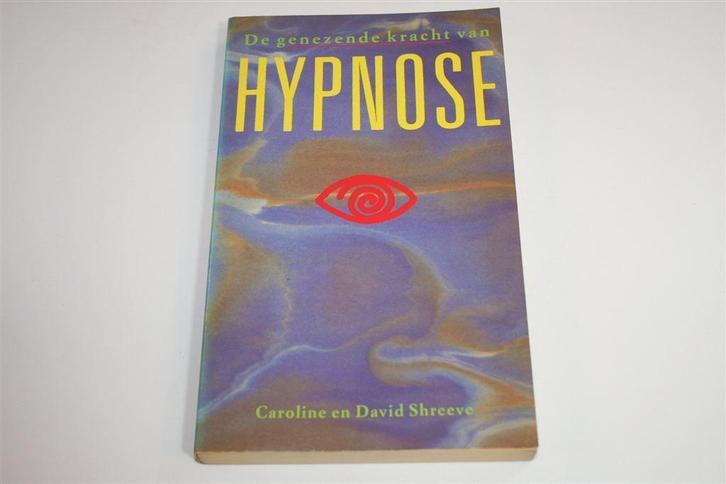 De Genezende Kracht van Hypnose — Theorie en Praktijk [1986], Boeken, Esoterie en Spiritualiteit, Gelezen, Ophalen of Verzenden