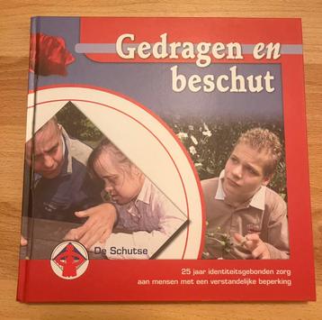 Gedragen en beschut, jubileumboek De Schutse