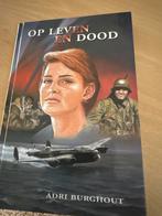 Op Leven en Dood - Adri Burghout - WOII Roman, Ophalen of Verzenden, Gelezen
