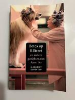 Botox op K Street - Margriet Oostveen, Verzenden, Zo goed als nieuw, Politiek