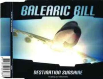 Balearic Bill – Destination Sunshine CD Maxisingle 1999 💿   beschikbaar voor biedingen